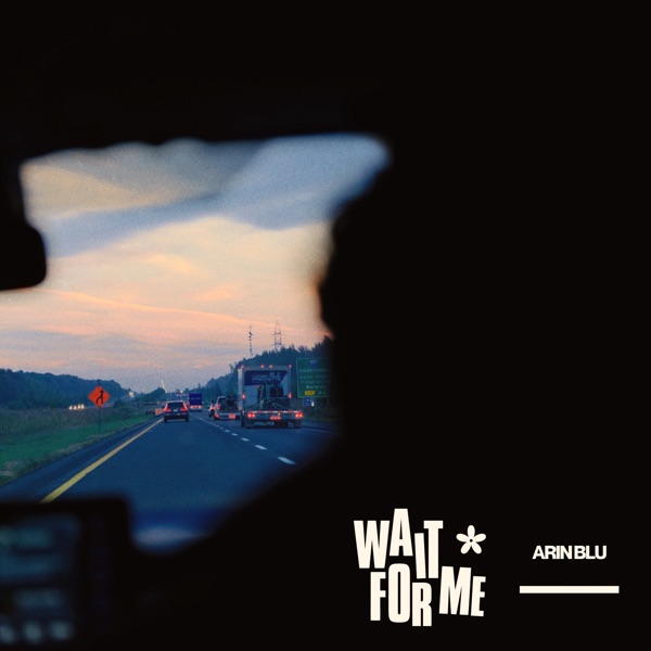 Arin Blu – Wait For Me